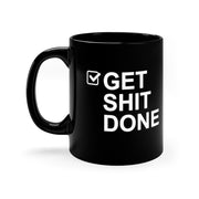 Get Shit Done Mug