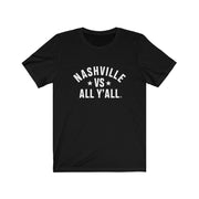 Nashville Vs All Y'all Tee