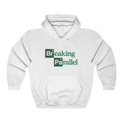 Breaking Parallel Hoodie