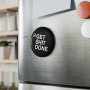 Get Shit Done Button Magnet