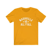 Nashville Vs All Y'all Tee