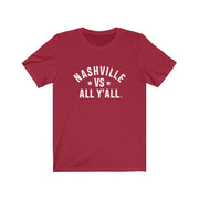 Nashville Vs All Y'all Tee