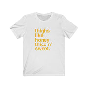 Thighs Like Honey Tee