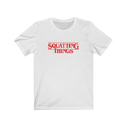 Squatting Things Tee