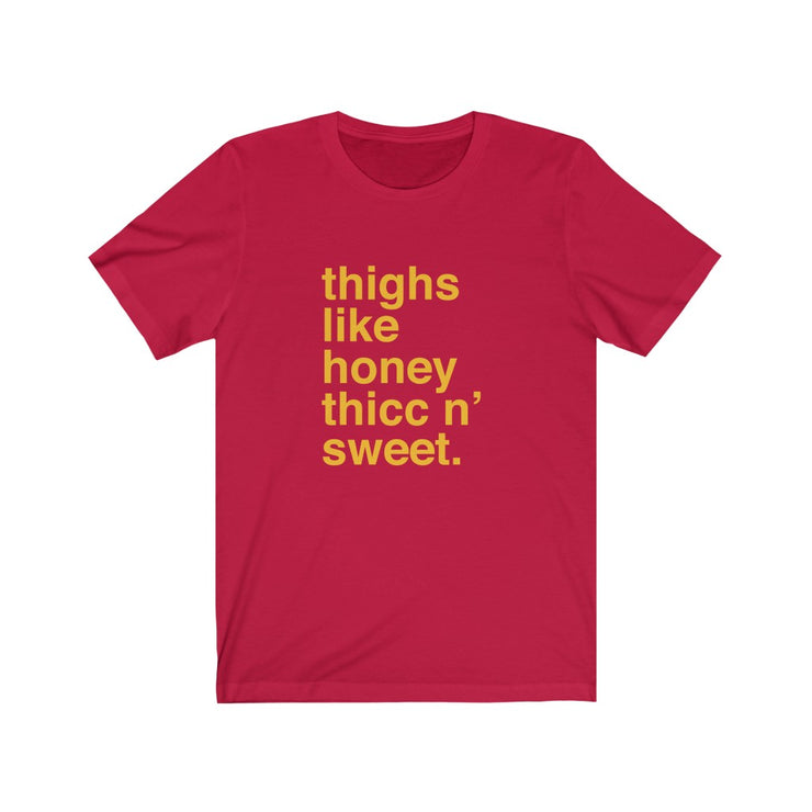 Thighs Like Honey Tee