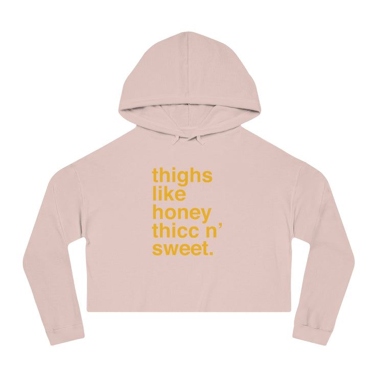 Thighs Like Honey Cropped Hoodie