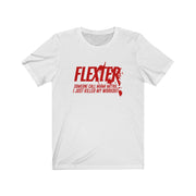 Killin' It Flexter Tee