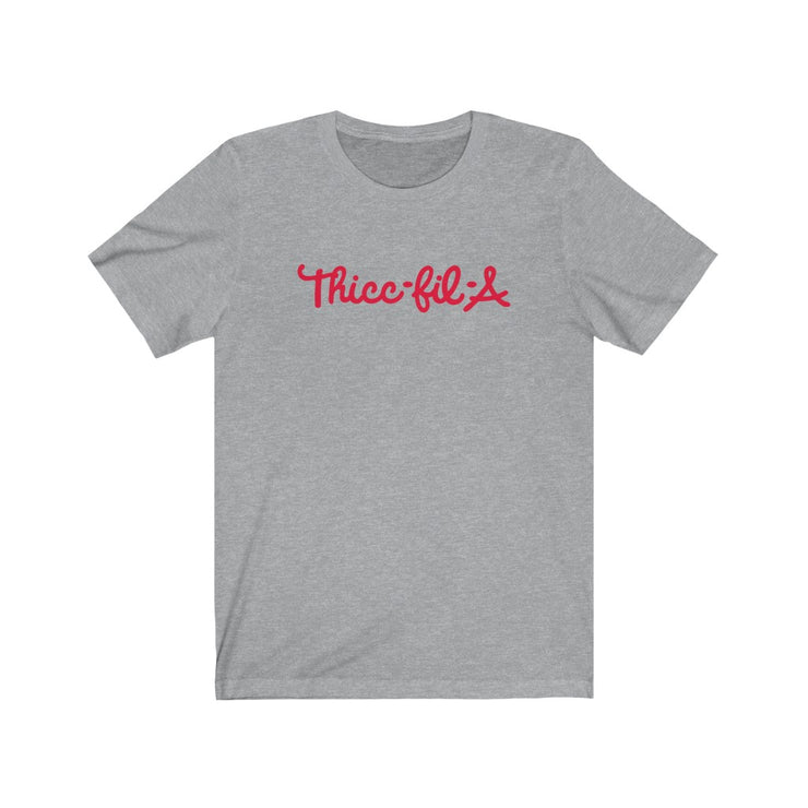 Thicc-Fil-A Tee