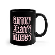 Sittin' Pretty Thiccy Mug