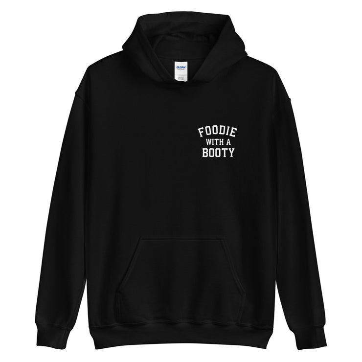 Foodie With A Booty Hoodie